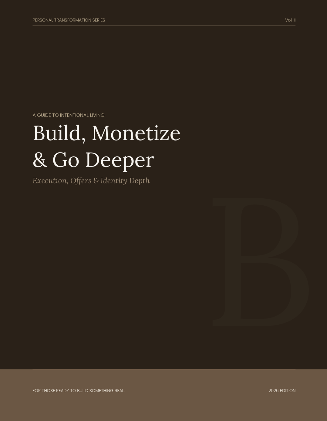 Vol. II — Build, Monetize & Go Deeper